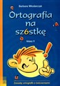 Ortografia na szóstkę 5 Zasady ortografii z ćwiczeniami