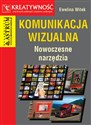 Komunikacja wizualna Nowoczesne narzędzia - Ewelina Witek