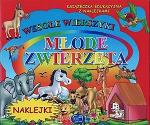 Młode zwierzęta Wesołe wierszyki