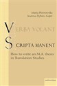 Verba volant scripta manent How to write an M.A. thesis in Translation Studies