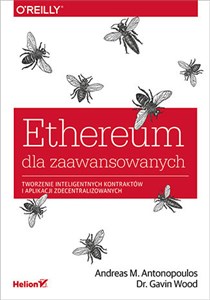 Ethereum dla zaawansowanych Tworzenie inteligentnych kontraktów i aplikacji zdecentralizowanych