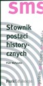 Słownik postaci historycznych (SMS - System Mądrego Szukania)