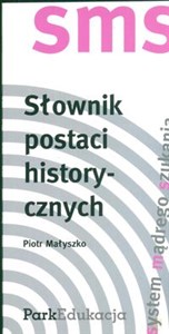 Słownik postaci historycznych (SMS - System Mądrego Szukania)