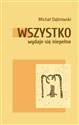 Wszystko wydaje się niepełne - Michał Dąbrowski