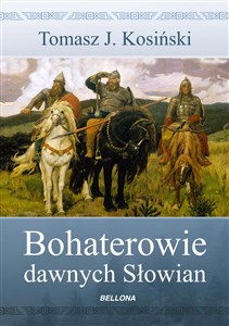 Bohaterowie dawnych Słowian