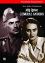 Mój ojciec generał Anders - Anna Anders-Nowakowska