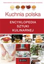 Kuchnia polska. Encyklopedia sztuki kulinarnej  - Romana Chojnacka, Jolanta Przytuła, Aleksandra Swulińska-Katulska