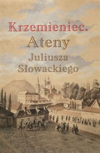 Krzemieniec Ateny Juliusza Słowackiego