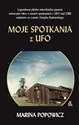 Moje spotkania z UFO - Marina Popowicz