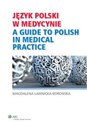 Język polski w medycynie - Magdalena Ławnicka-Borońska