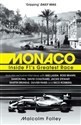 Monaco Inside F1's Greatest Race - Malcolm Folley