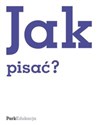 Jak pisać?