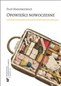 Opowieści nowoczesne  - Filip Mazurkiewicz