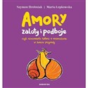 Amory zaloty i podboje - Szymon Drobniak, Maria Łepkowska