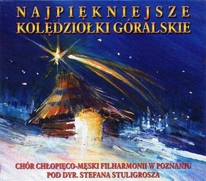 Najpiękniejsze kolędziołki góralskie CD - Księgarnia UK