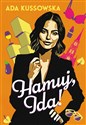 Hamuj, Ida!  - Ada Kussowska