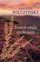 Jesień otula spokojem - Karolina Wilczyńska