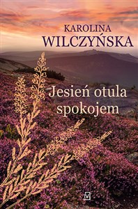 Jesień otula spokojem 