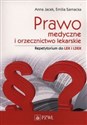 Prawo medyczne i orzecznictwo lekarskie. Repetytorium