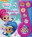 Shimmer&Shine Magiczne nutki - Opracowanie Zbiorowe