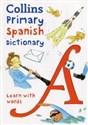 Collins Primary Spanish Dictionary Learn with words - 