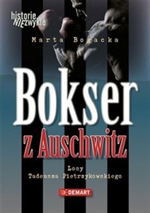 Bokser z Auschwitz Losy Tadeusza Pietrzykowskiego