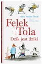 Felek i Tola Dzik jest dziki