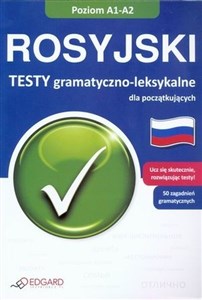 Rosyjski Testy gramatyczno leksykalne Poziom A1-A2