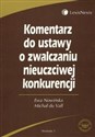 Komentarz do ustawy o zwalczaniu nieuczciwej konkurencji - Ewa Nowińska, Michał Vall