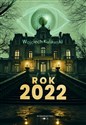 Rok 2022 - Wojciech Kulawski