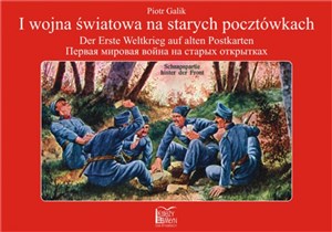 I wojna światowa na starych pocztówkach Der Erste Weltkrieg auf alten Postkarten ... - Księgarnia UK