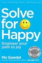 Solve For Happy Engineer your path to joy
