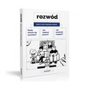 Rozwód Praktyczny poradnik prawny - Weronika Bednarska, Marcin Dutkiewicz, Anna Golan