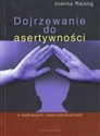 Dojrzewanie do asertywności o wybranych uwarunkowaniach