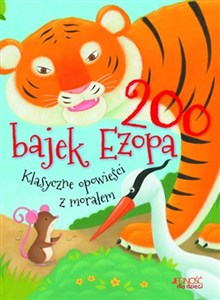 200 bajek Ezopa Klasyczne opowieści z morałem