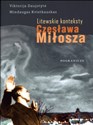 Litewskie konteksty Czesława Miłosza Monografia
