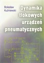 Dynamika tłokowych urządzeń pneumatycznych