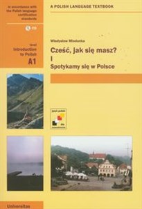 Cześć jak się masz 1 Spotykamy się w Polsce z płytą CD - Księgarnia Niemcy (DE)