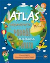 Atlas Niesamowita podróż dookoła świata