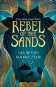 Rebel of the Sands  - Alwyn Hamilton