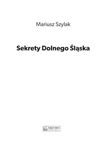 Sekrety Dolnego Śląska Część 1 - Księgarnia UK