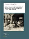 Orać zagon lepszej doli Żydowskie rolnictwo w Polsce w latach 1945-1950