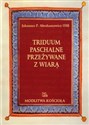 Triduum paschalne przeżywane z wiarą