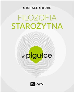 Filozofia starożytna w Pigułce