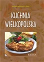 Kuchnia wielkopolska. Potrawy tradycyjne A4 BR  - Barbara Jakimowicz-Klein