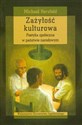 Zażyłość kulturowa Poetyka społeczna w państwie narodowym