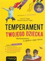 Temperament Twojego dziecka Wychowywanie w zgodzie z jego naturą