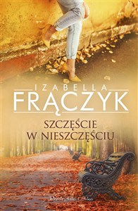 Szczęście w nieszczęściu - Księgarnia UK