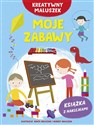 Kreatywny maluszek. Moje zabawy - Małgorzata Potocka