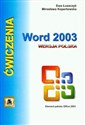 Ćwiczenia z Word 2003 Wersja polska